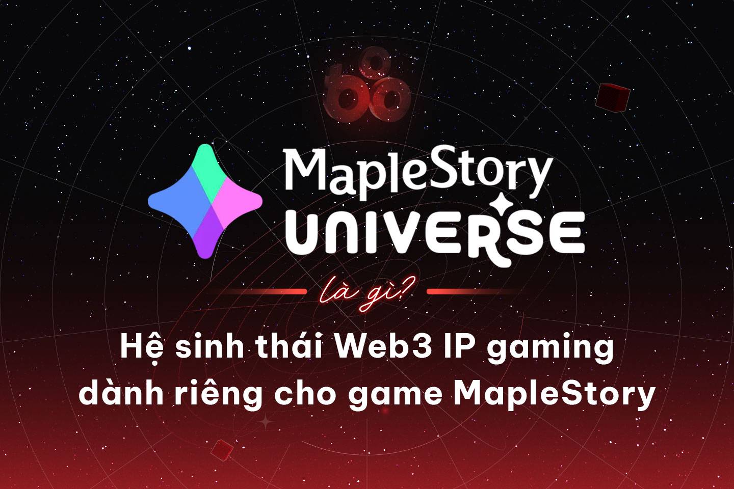 MapleStory Universe Là Gì? Hệ Sinh Thái Web3 IP Gaming Dành Riêng Cho ...